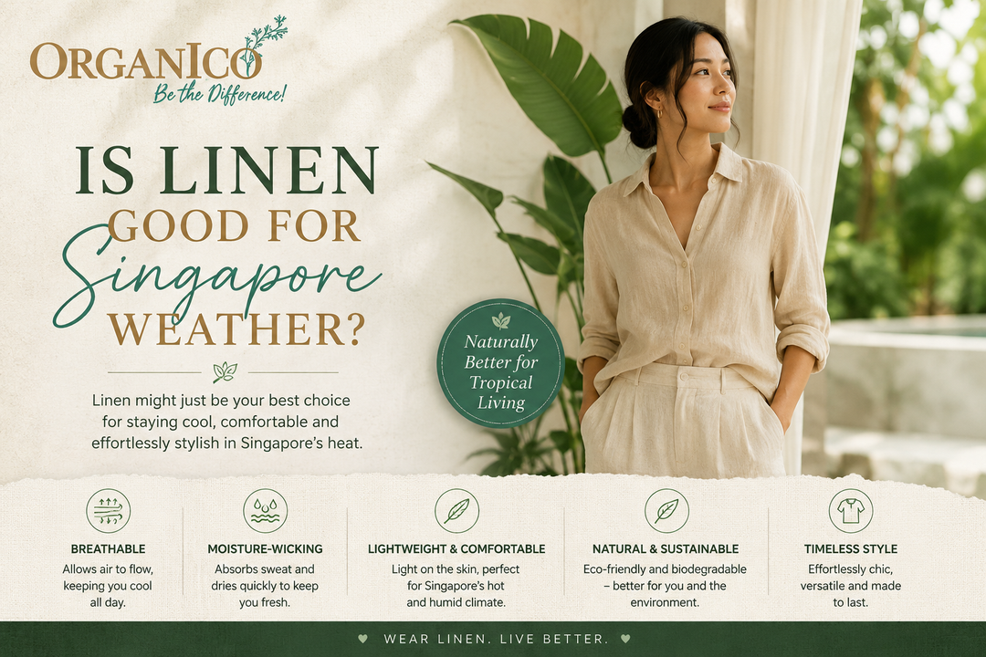 Is Linen Good for Singapore Weather