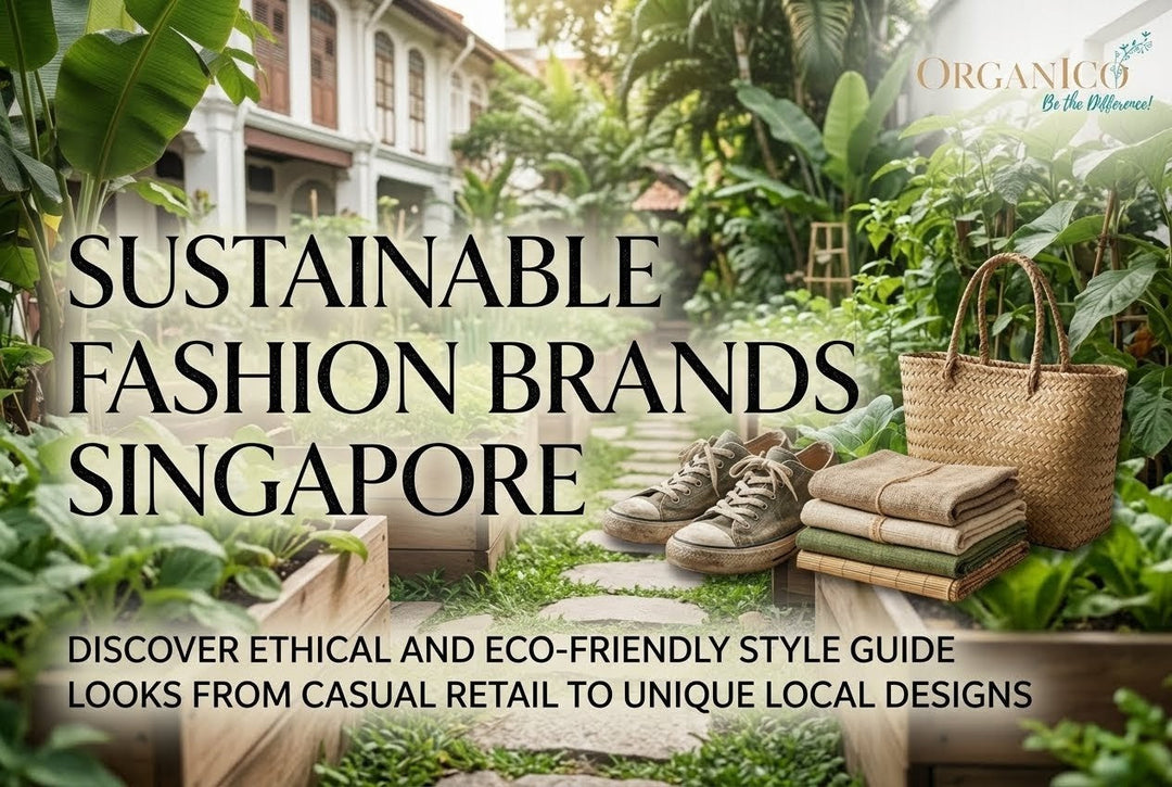 Best Sustainable Fashion Brands in Singapore